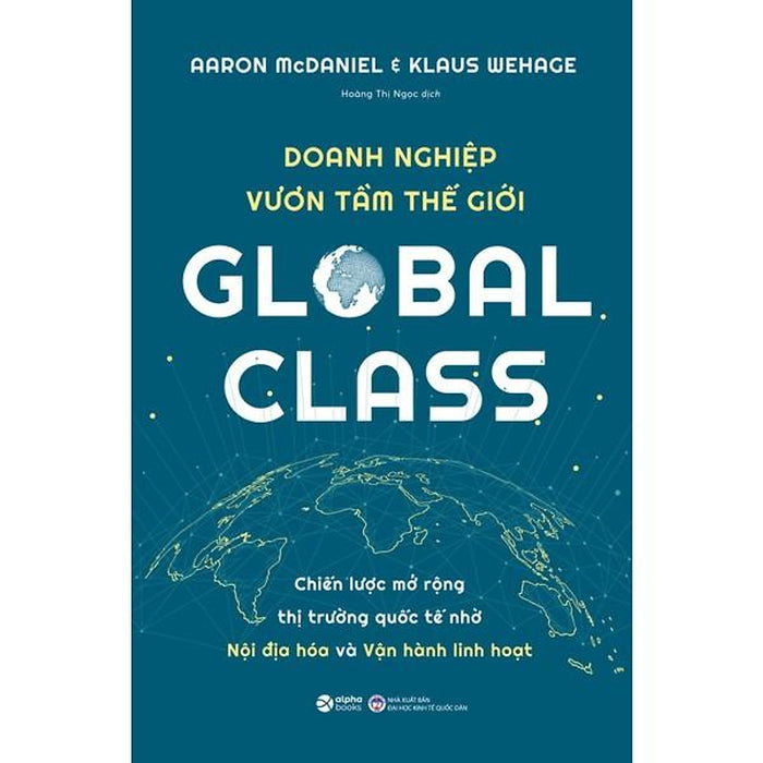 Global Class - Doanh Nghiệp Vươn Tầm Thế Giới - Bản Quyền Global Class - Doanh Nghiệp Vươn Tầm Thế Giới - Bản Quyền