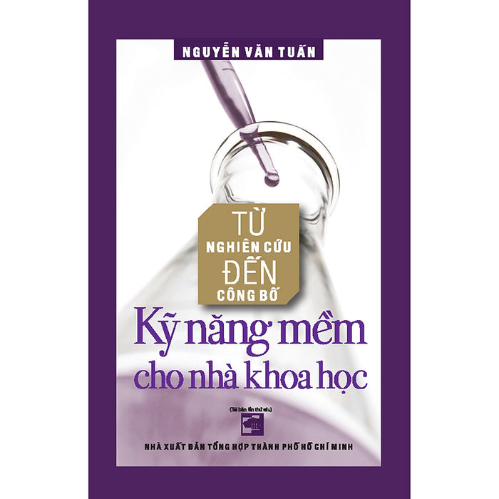 Từ Nghiên Cứu Đến Công Bố - Kỹ Năng Mềm Cho Nhà Khoa Học (Tái Bản) Từ Nghiên Cứu Đến Công Bố - Kỹ Năng Mềm Cho Nhà Khoa Học (Tái Bản)
