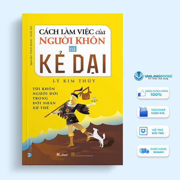 Cách Làm Việc Của Người Khôn Và Kẻ Dại - Vanlangbooks