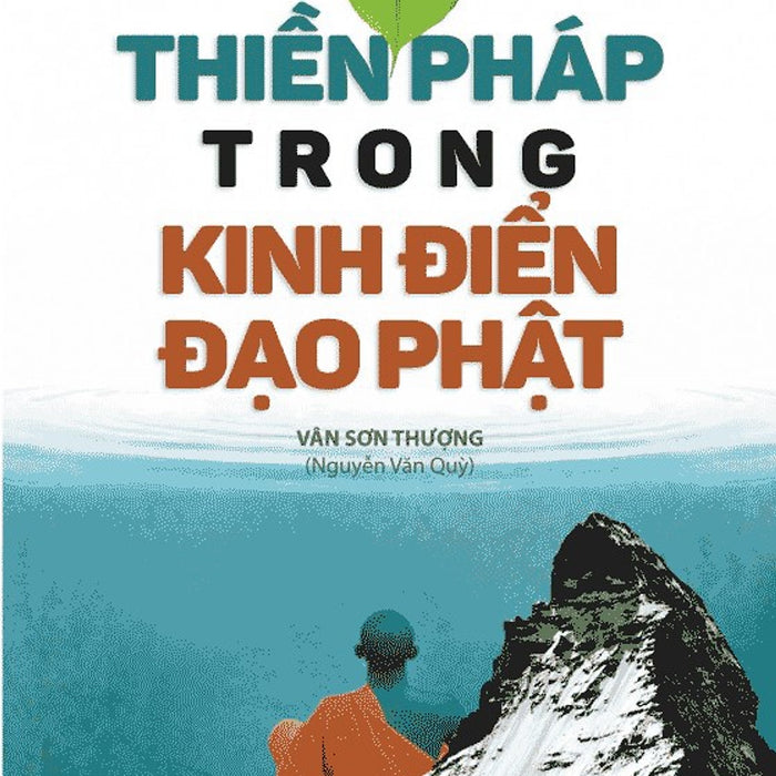 Thiền Pháp Trong Kinh Điển Đạo Phật Thiền Pháp Trong Kinh Điển Đạo Phật