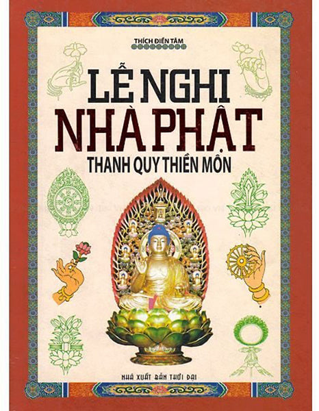 Lễ Nghi Nhà Phật (Thanh Quy Thiền Môn)