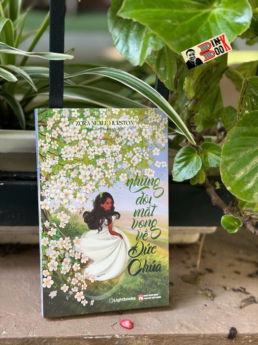 Những Đôi Mắt Vọng Về Đức Chúa – Zora Neale Hurston – Nguyễn Thị Hạnh Dịch - Lightbook Những Đôi Mắt Vọng Về Đức Chúa – Zora Neale Hurston – Nguyễn Thị Hạnh Dịch - Lightbook