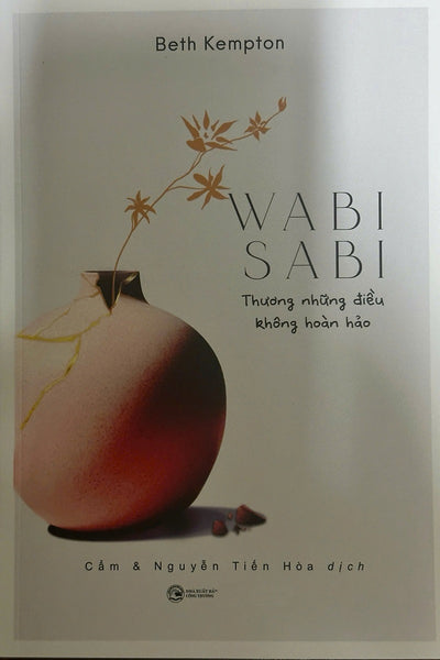 Wabi Sabi Thương Những Điều Không Hoàn Hảo (Tái Bản)