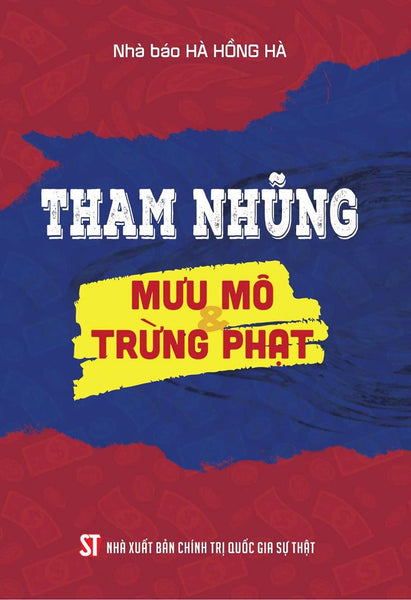 Tham Nhũng: Mưu Mô Và Trừng Phạt