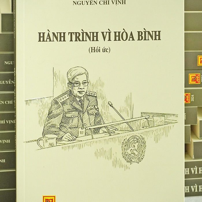 Hành Trình Vì Hòa Bình - Nguyễn Chí Vịnh - Vietnambook Hành Trình Vì Hòa Bình - Nguyễn Chí Vịnh - Vietnambook