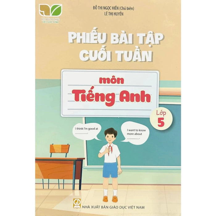 Sách - Phiếu Bài Tập Cuối Tuần Môn Tiếng Anh Lớp 5 - Kết Nối Tri Thức - Gd Sách - Phiếu Bài Tập Cuối Tuần Môn Tiếng Anh Lớp 5 - Kết Nối Tri Thức - Gd