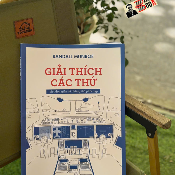 Giải Thích Các Thứ: Nói Đơn Giản Về Những Thứ Phức Tạp - Randall Munroe - Tiểu Vũ Dịch - Nhã Nam Giải Thích Các Thứ: Nói Đơn Giản Về Những Thứ Phức Tạp - Randall Munroe - Tiểu Vũ Dịch - Nhã Nam