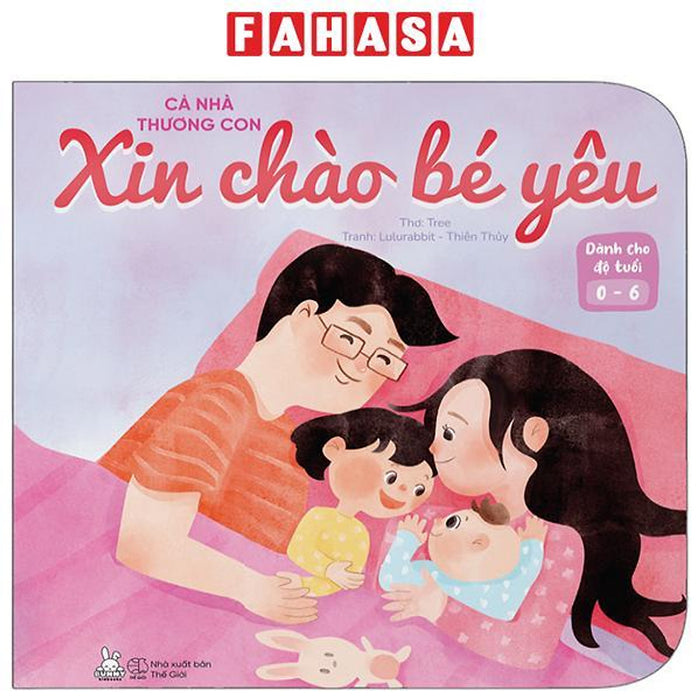 Sách - Cả Nhà Thương Con - Xin Chào Bé Yêu Sách - Cả Nhà Thương Con - Xin Chào Bé Yêu
