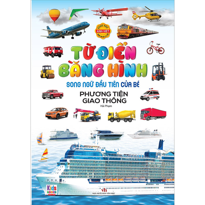Song Ngữ Đầu Tiên Của Bé _Thế Giới Bằng Tranh_ Phương Tiện Giao Thông (Mới) Song Ngữ Đầu Tiên Của Bé _Thế Giới Bằng Tranh_ Phương Tiện Giao Thông (Mới)
