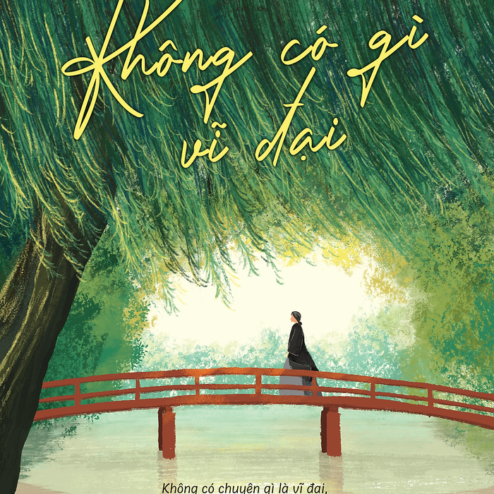 Không Có Gì Vĩ Đại Không Có Gì Vĩ Đại