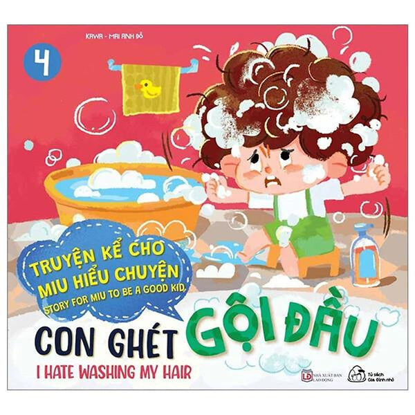 Sách Ehon Truyện Kể Cho Miu Hiểu Chuyện - Con Ghét Gội Đầu