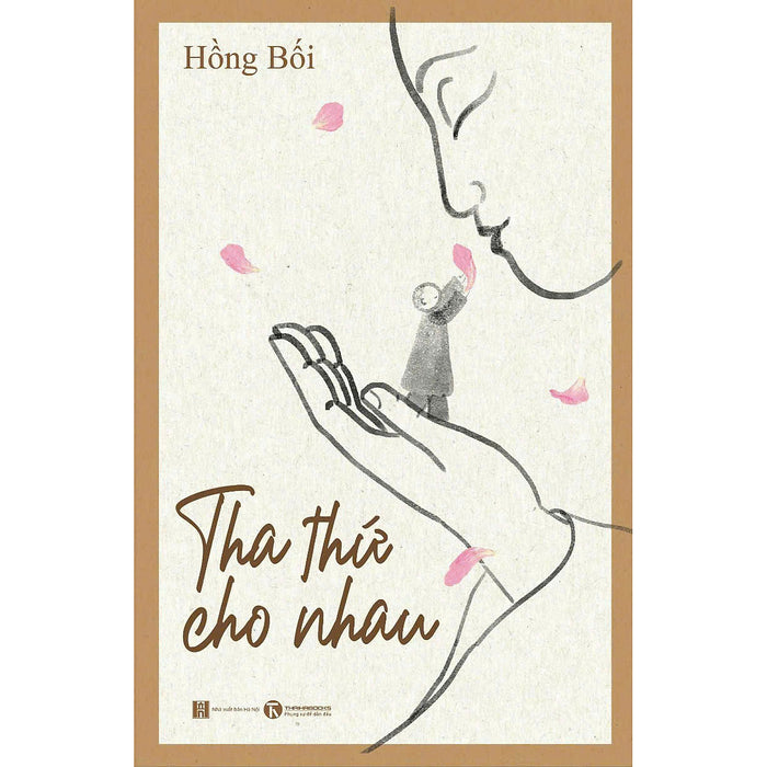 Tha Thứ Cho Nhau (Tái Bản 2024) Tha Thứ Cho Nhau (Tái Bản 2024)