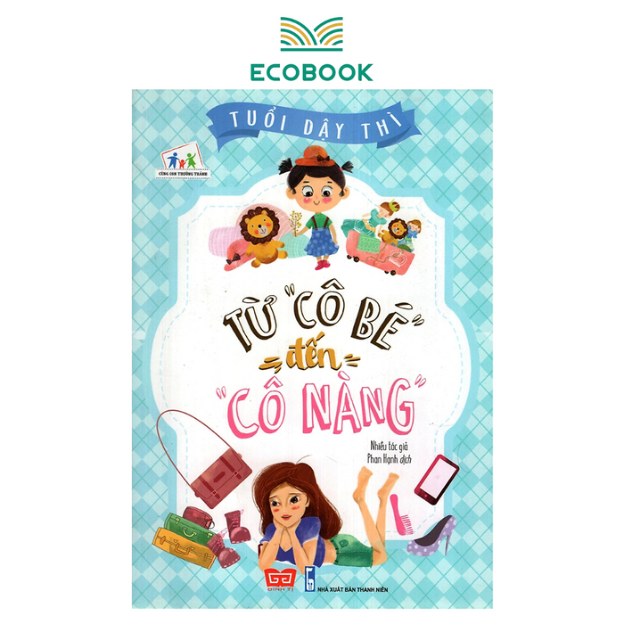Tuổi Dậy Thì - Từ “Cô Bé Tuổi Dậy Thì - Từ “Cô Bé