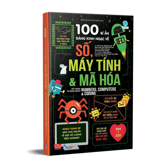 Sách 100 Bí Mật Kinh Ngạc - 100 Bí Ẩn Đáng Kinh Ngạc Về Số, Máy Tính Và Mã Hóa Sách 100 Bí Mật Kinh Ngạc - 100 Bí Ẩn Đáng Kinh Ngạc Về Số, Máy Tính Và Mã Hóa