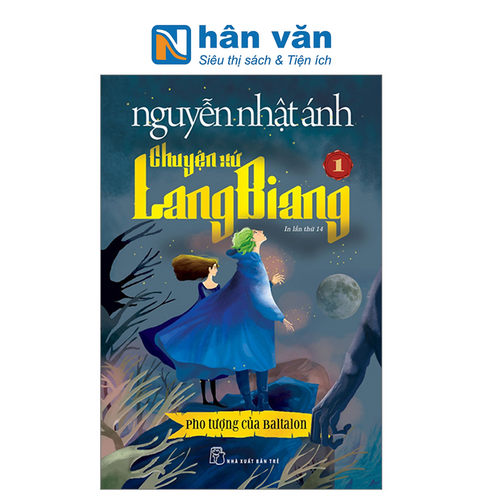 Chuyện Xứ Lang Biang - Tập 1 - Pho Tượng Của Baltalon (Tái Bản 2023) Chuyện Xứ Lang Biang - Tập 1 - Pho Tượng Của Baltalon (Tái Bản 2023)