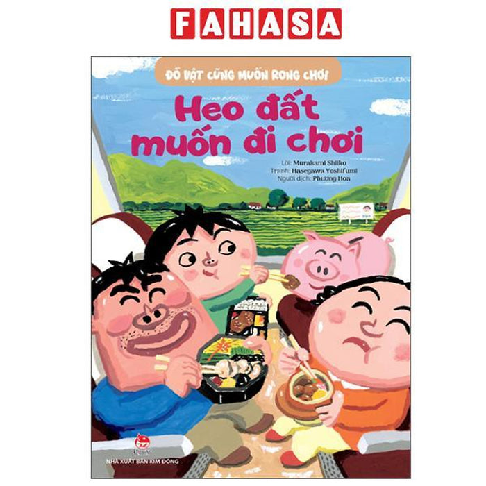 Sách - Đồ Vật Cũng Muốn Rong Chơi - Heo Đất Muốn Đi Chơi Sách - Đồ Vật Cũng Muốn Rong Chơi - Heo Đất Muốn Đi Chơi