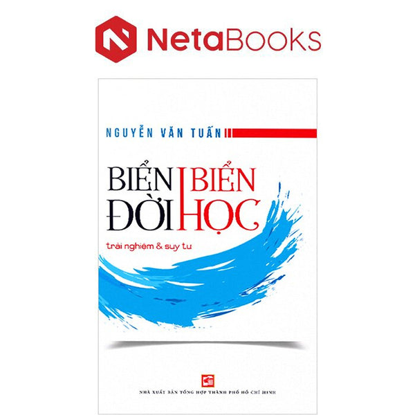 Biển Đời Biển Học - Trải Nghiệm Và Suy Tư