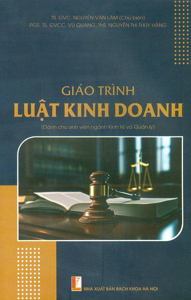 Giáo Trình Luật Kinh Doanh (Dành Cho Sinh Viên Ngành Kinh Tế Và Quản Lý)