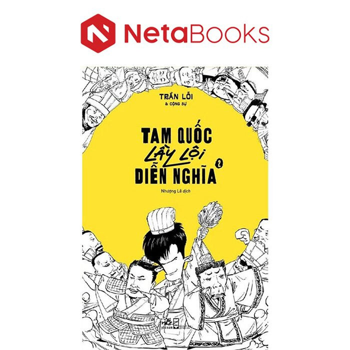 Tam Quốc Lầy Lội Diễn Nghĩa - Tập 2 Tam Quốc Lầy Lội Diễn Nghĩa - Tập 2