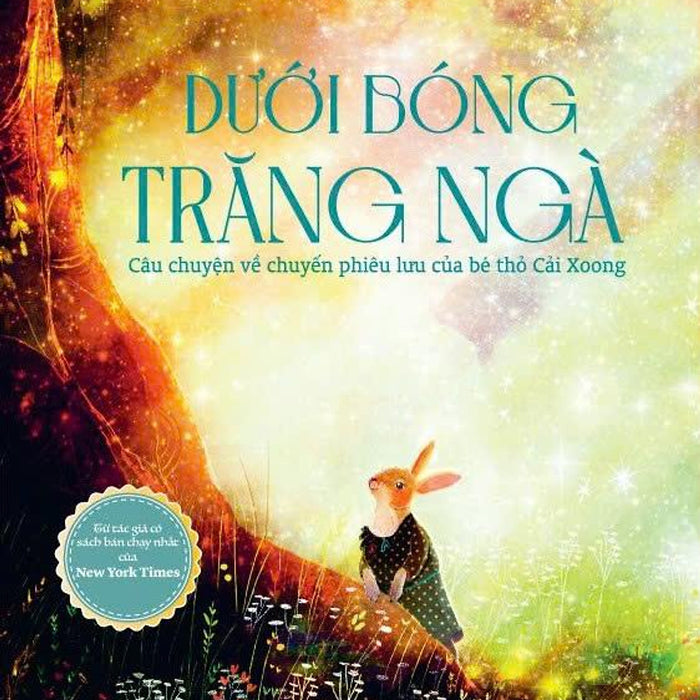 Dưới Bóng Trăng Ngà – Câu Chuyện Về Chuyến Phiêu Lưu Của Bé Thỏ Cải Xoong - Bản Quyền Dưới Bóng Trăng Ngà – Câu Chuyện Về Chuyến Phiêu Lưu Của Bé Thỏ Cải Xoong - Bản Quyền