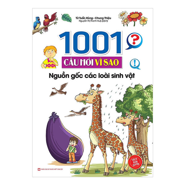 Sách - 1001 Câu Hỏi Vì Sao - Nguồn Gốc Các Loài Sinh Vật