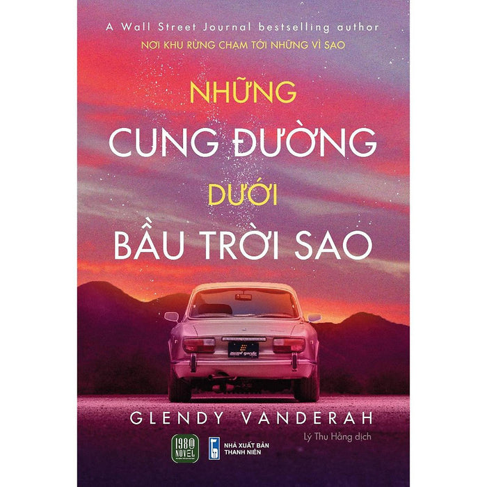 Những Cung Đường Dưới Bầu Trời Sao - Bản Quyền Những Cung Đường Dưới Bầu Trời Sao - Bản Quyền
