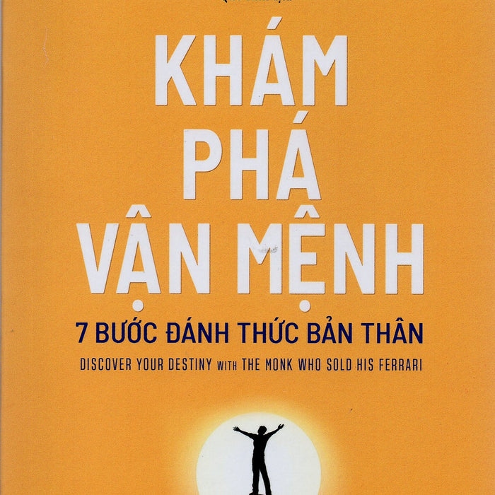 Khám Phá Vận Mệnh - 7 Bước Đánh Thức Bản Thân Khám Phá Vận Mệnh - 7 Bước Đánh Thức Bản Thân