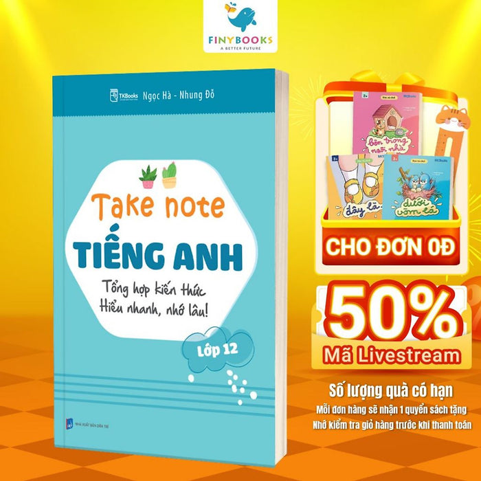 Sách - Take Note Tiếng Anh Lớp 12 - Tổng Hợp Kiến Thức Hiểu Nhanh, Nhớ Lâu - Tkbooks Sách - Take Note Tiếng Anh Lớp 12 - Tổng Hợp Kiến Thức Hiểu Nhanh, Nhớ Lâu - Tkbooks