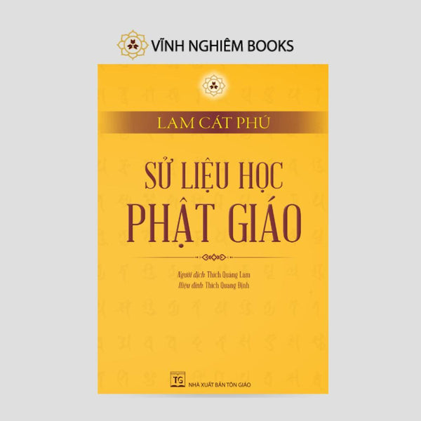 Sách - Sử Liệu Học Phật Giáo - Lam Cát Phú - Vĩnh Nghiêm Books