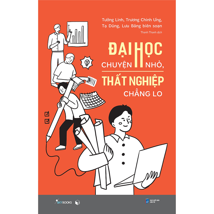 Đại Học Chuyện Nhỏ, Thất Nghiệp Chẳng Lo Đại Học Chuyện Nhỏ, Thất Nghiệp Chẳng Lo