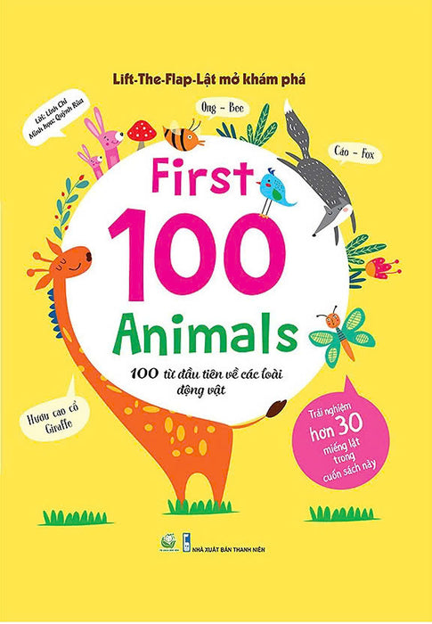 100 Từ Đầu Tiên Về Các Loài Động Vật - Sách Lật Mở 100 Từ Đầu Tiên Về Các Loài Động Vật - Sách Lật Mở