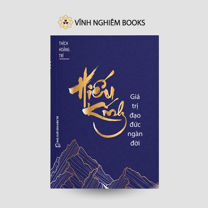 Sách - Hiếu Kính - Giá Trị Đạo Đức Ngàn Đời - Vĩnh Nghiêm Books Sách - Hiếu Kính - Giá Trị Đạo Đức Ngàn Đời - Vĩnh Nghiêm Books