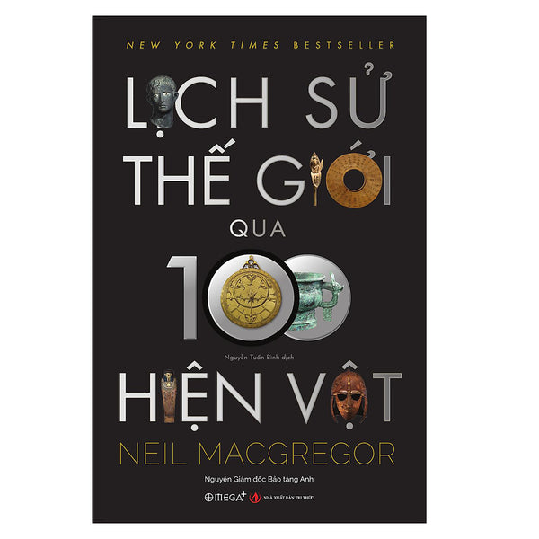 Sách - Lịch Sử Thế Giới Qua 100 Hiện Vật ( Trạm Đọc Phân Phối)
