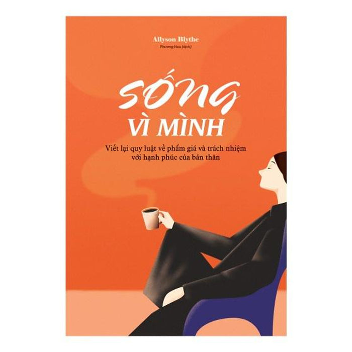 Sống Vì Mình Sống Vì Mình