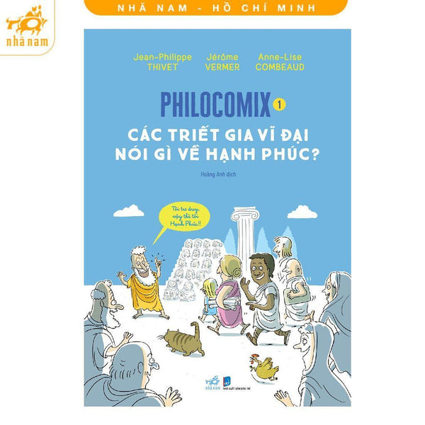 Sách - Philoix 1- Các Triết Gia Vĩ Đại Nói Gì Về Hạnh Phúc - Nhã Nam