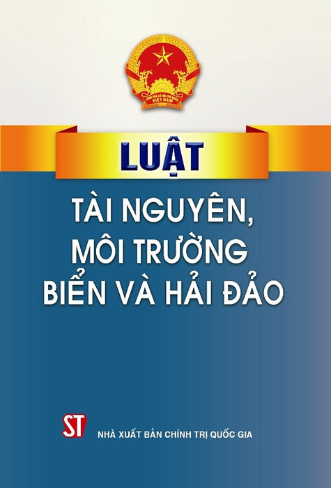 Luật Tài Nguyên, Môi Trường Biển Và Hải Đảo Luật Tài Nguyên, Môi Trường Biển Và Hải Đảo