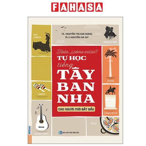 Sách - Hola, ¿Cómo Estás? - Tự Học Tiếng Tây Ban Nha Cho Người Mới Bắt Đầu