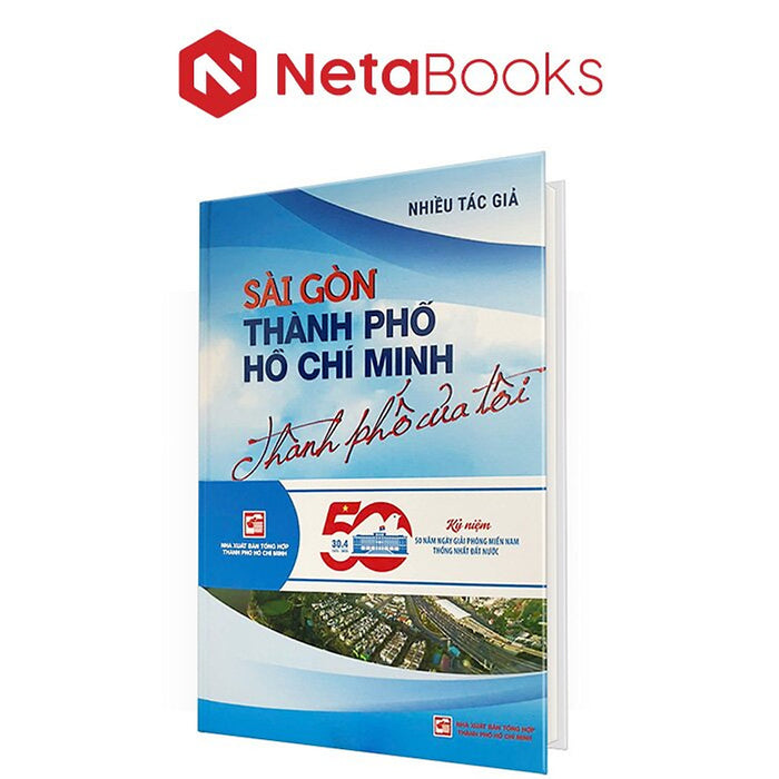 Sài Gòn Thành Phố Hồ Chí Minh Thành Phố Của Tôi Sài Gòn Thành Phố Hồ Chí Minh Thành Phố Của Tôi