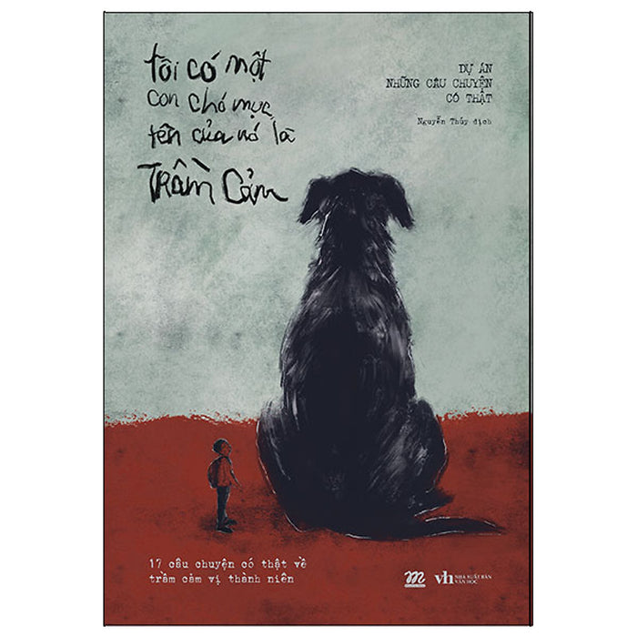 Tôi Có Một Con Chó Mực Tên Của Nó Là Trầm Cảm Tôi Có Một Con Chó Mực Tên Của Nó Là Trầm Cảm