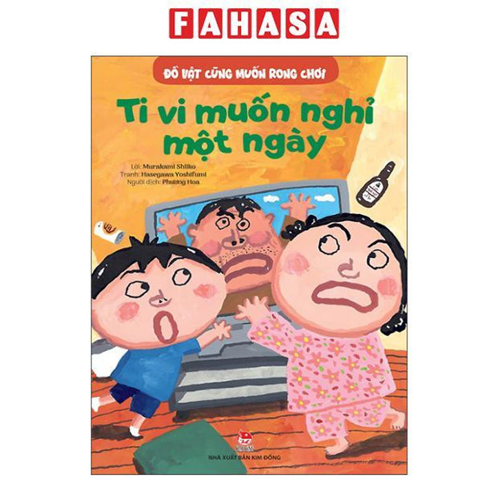 Sách - Đồ Vật Cũng Muốn Rong Chơi - Ti Vi Muốn Nghỉ Một Ngày Sách - Đồ Vật Cũng Muốn Rong Chơi - Ti Vi Muốn Nghỉ Một Ngày