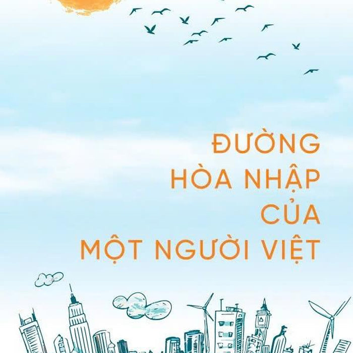 Đường Hòa Nhập Của Một Người Việt - Bản Quyền Đường Hòa Nhập Của Một Người Việt - Bản Quyền