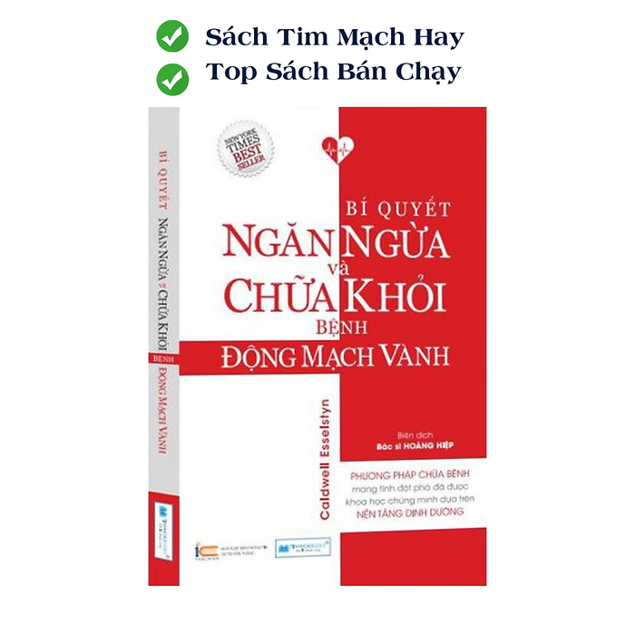 Bí Quyết Ngăn Ngừa Và Chữa Khỏi Bệnh Động Mạch Vành - Phương Pháp Chữa Bệnh Dựa Trên Nền Tảng Dinh Dưỡng Bí Quyết Ngăn Ngừa Và Chữa Khỏi Bệnh Động Mạch Vành - Phương Pháp Chữa Bệnh Dựa Trên Nền Tảng Dinh Dưỡng