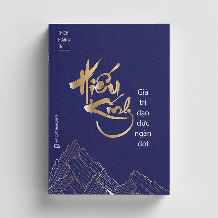 Sách - Hiếu Kính - Giá Trị Đạo Đức Ngàn Đời - Thích Hoằng Trí - Vĩnh Nghiêm Books Sách - Hiếu Kính - Giá Trị Đạo Đức Ngàn Đời - Thích Hoằng Trí - Vĩnh Nghiêm Books
