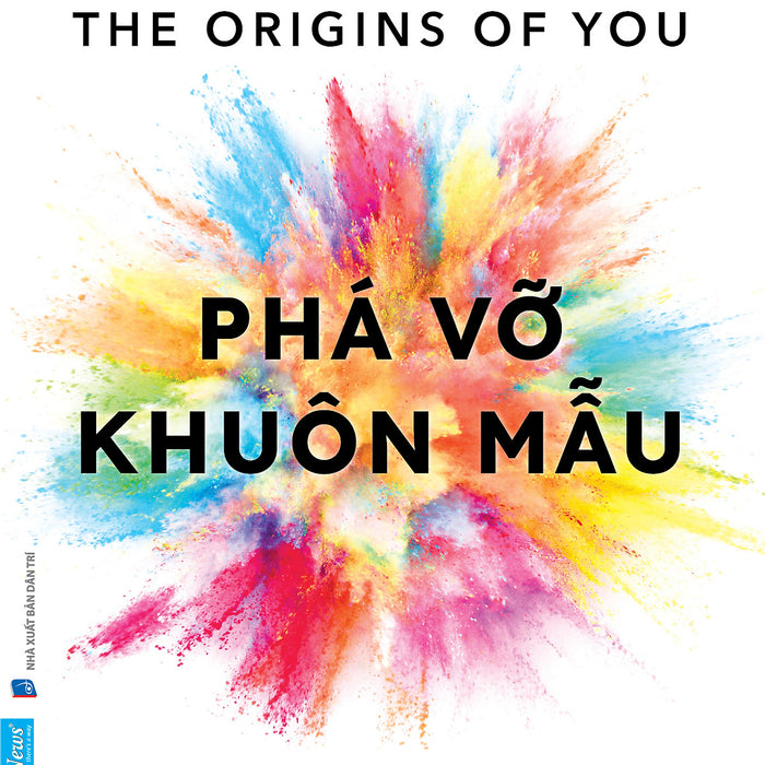 Phá Vỡ Khuôn Mẫu - Để Tự Do Sống Và Yêu – Vienna Pharaon – Linh Hoàng Dịch – First News – Nxb Dân Trí Phá Vỡ Khuôn Mẫu - Để Tự Do Sống Và Yêu – Vienna Pharaon – Linh Hoàng Dịch – First News – Nxb Dân Trí