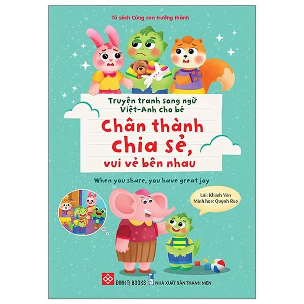 Sách Truyện Tranh Song Ngữ Việt Anh Cho Bé - Chân Thành Chia Sẻ Vui Vẻ Bên Nhau