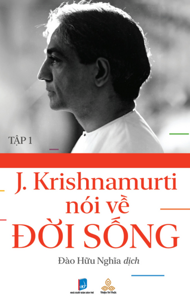 Sách Krishnamurti Nói Về Đời Sống (Tập 1)