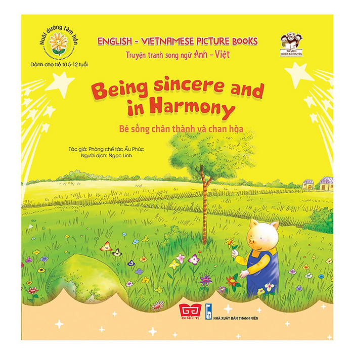 Truyện Tranh Song Ngữ Anh - Việt - Bé Sống Chân Thành Và Chan Hòa (Being Sincere And In Harmony) Truyện Tranh Song Ngữ Anh - Việt - Bé Sống Chân Thành Và Chan Hòa (Being Sincere And In Harmony)