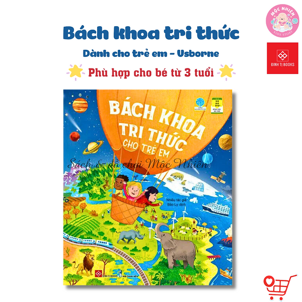 Sách Thiếu Nhi - Bách Khoa Tri Thức Cho Trẻ Em (3 Tuổi Trở Lên) - Usborne - Đinh Tị Books