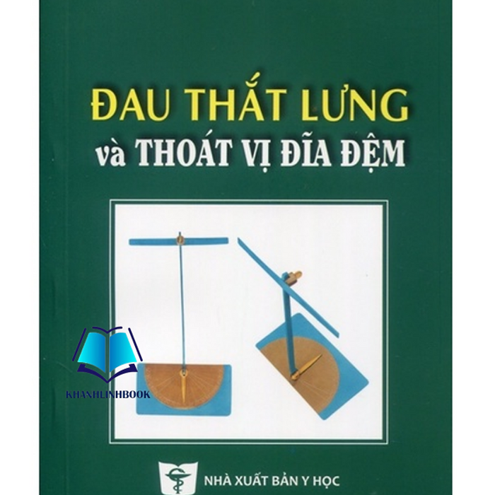 Sách - Đau Thắt Lưng Và Thoát Vị Đĩa Đệm (Y) Sách - Đau Thắt Lưng Và Thoát Vị Đĩa Đệm (Y)