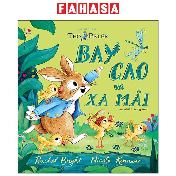 Sách - Thế Giới Của Thỏ Peter - Bay Cao Và Xa Mãi Sách - Thế Giới Của Thỏ Peter - Bay Cao Và Xa Mãi